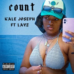Count Ft. LAYZ (Prod.Hix)