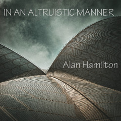 In An Altruistic Manner