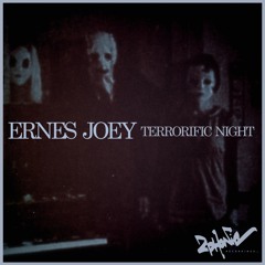 Ernes Joey Feat Gado - Terrorific Night