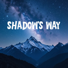 Shadow's Way
