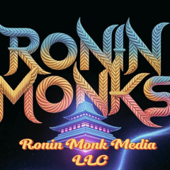 Ronin Monk Media LLC Part 1