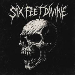 Six Feet Divine