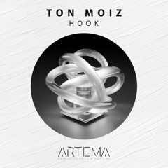 Ton Moiz - Hook (Artema Recordings)