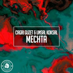 Cagri Guzet & Unsal Koksal - Mechta (Original Mix)