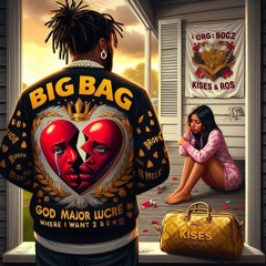 BigBag GodKing MajorLucre - Where I Want 2 Be