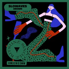 Slowaves - Drown | Kitsuné Musique