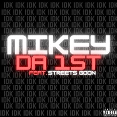 IDK (feat. STREETS GOON)