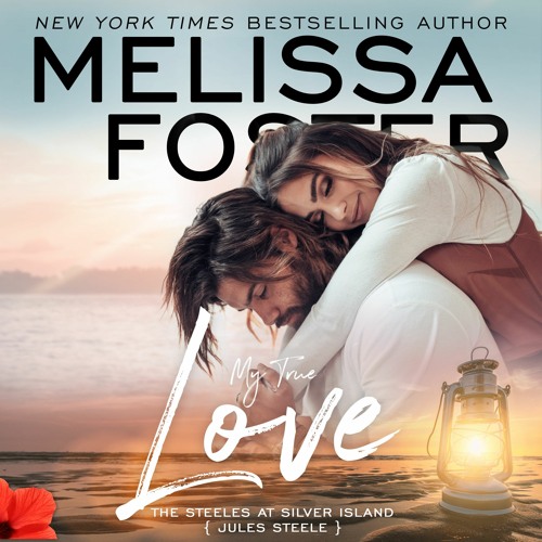 My True Love by Melissa Foster, Narrated by Jennifer Mack and Aiden Snow