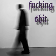 Fucking Shit - Edubaby
