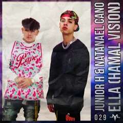 Junior H & Natanael Cano - Ella (HAMAL Vision) *FREE DOWNLOAD*