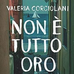 [PDF] ⚡️ DOWNLOAD Non Ã¨ tutto oro (La colf e l'ispettore  2) (Italian Edition)