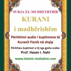 074 SURJA EL-MUDDETHTHIR - KURANI i madhërishëm - Përkthimi audio i kuptimeve të Kuranit Fisnik