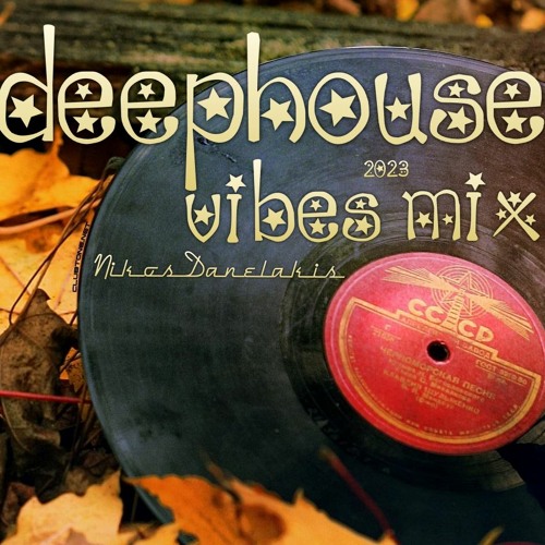 Deep House Vibes Mix (5) 2023 # Nikos Danelakis #Best of Vocal Deep House