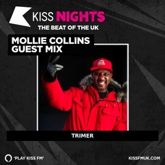 Trimer Guest Mix For Mollie Collins - Kiss Nights