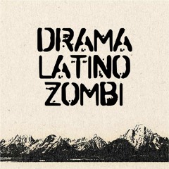 Drama Latino Zombi - Color Me Once (Violent Femmes)