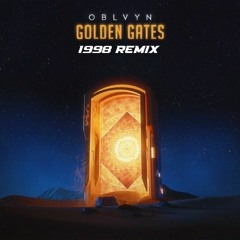 OBLVYN - Golden Gates (1998 Remix)