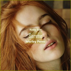 Marley Perez - Serene [ Sleep & Relax Music]