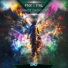 Fnx & Ital - Against Darkness