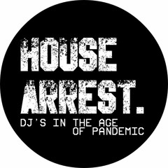 House Arrest : Music to Survive Social Distancing and Quarantine