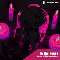 In The House - Maniez x SBL4K