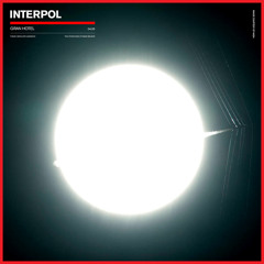 Interpol - Gran Hotel (Edit)