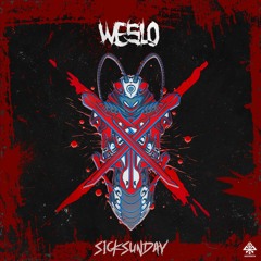 [SickSunday] Sick Events pres. WESLO