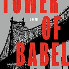 [READ] EBOOK EPUB KINDLE PDF Tower of Babel by  Michael Sears 📑