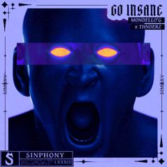 Mondello'G x THNDERZ - Go Insane (VXLR Edit)