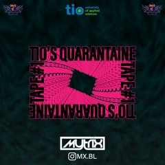TIO Quarantaine Mix #1 ~ Mixed by Mytrix