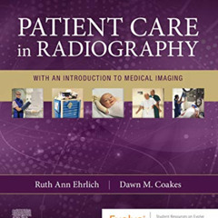 Read KINDLE ✅ Patient Care in Radiography - E-Book: With an Introduction to Medical I