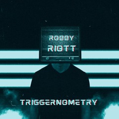 Triggernometry - Robby Riott