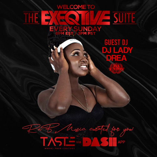 R&B X Baby Making Songs By Dj Lady Drea on Dash Radio