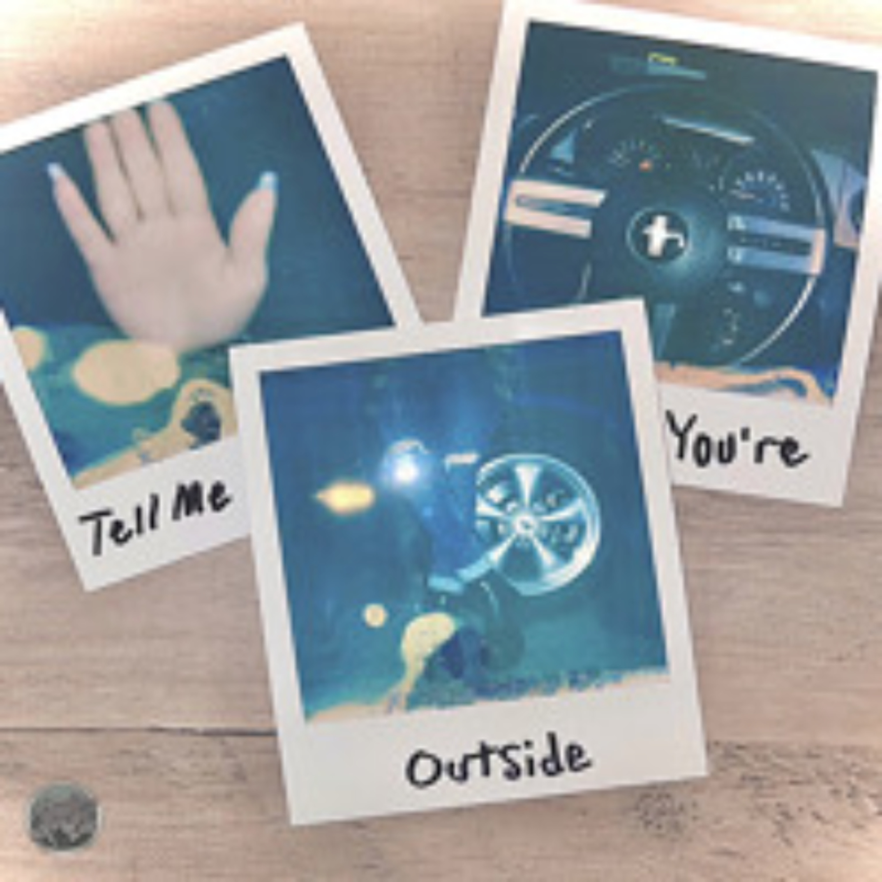 Tell Me You're Outside