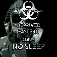 Daramsalla & Lilo - Deprived Eastern [Original Mix]