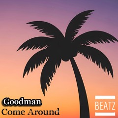 Goodman - Come Around