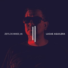 Zeitlos Mix_05 || Lucas Aguilera