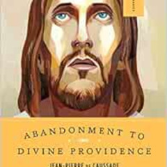 Read KINDLE 🖋️ Abandonment to Divine Providence (Image Classics) by Jean-Pierre de C