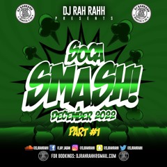 DJ RaH RahH - Soca Smash (December 2022) PART 1*