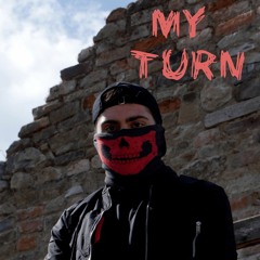 My turn