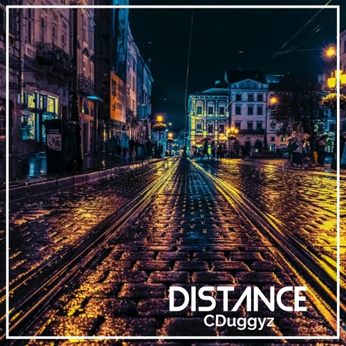 CDuggyz - Distance (Snippet)