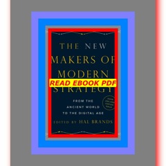 Read ebook [PDF] The New Makers of Modern Strategy From the Ancient World to the Digital Age  by Joh