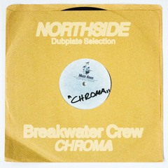 Breakwater Crew - Chroma [1999 dubplate] - Free Download