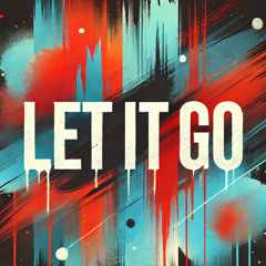 LET IT GO