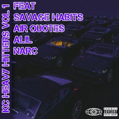 KC HEAVY HITTERS V1 Feat Savage Habits, Air Quotes, Alil and Narc