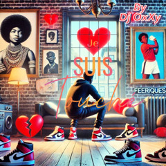 Je suis "Touché" - ZOUK By Dj OxXy