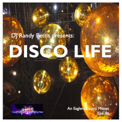 DJ Randy Bettis presents_ Disco Life
