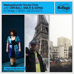 makayabundo social club & refuge worldwide: IARNA (14.04.23)