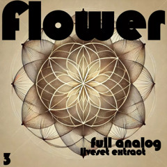 flower 3 _liveset extract_