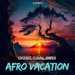 1. Sixsense , Cloud6 , Ambra - Afro Vibes ( 2025)
