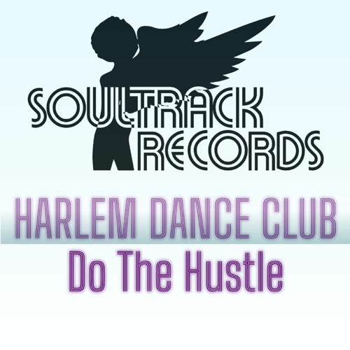 Harlem Dance Club - Do The Hustle